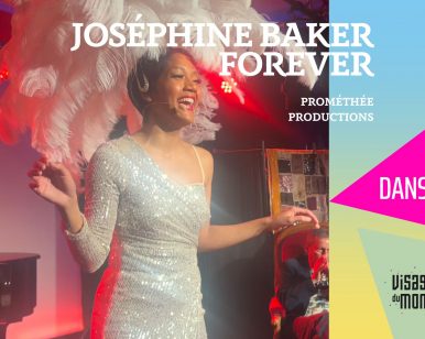 Joséphine Baker Forever – L’histoire de ma mère • Prométhée Productions
