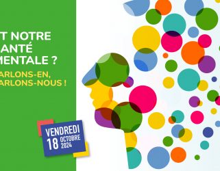 Accéder à Et notre santé mentale ? Parlons-en, parlons-nous !